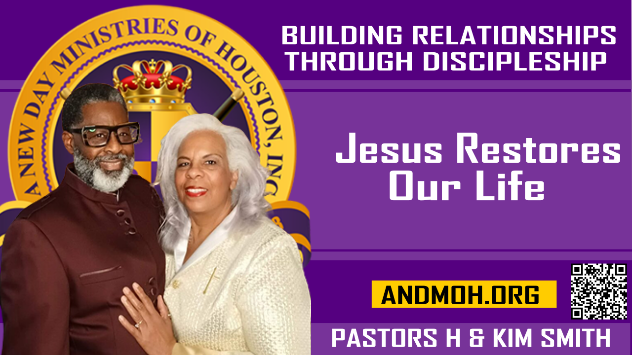 Jesus Restores Our Life Colossians 3:12-17 – Pastors H & Kim Smith